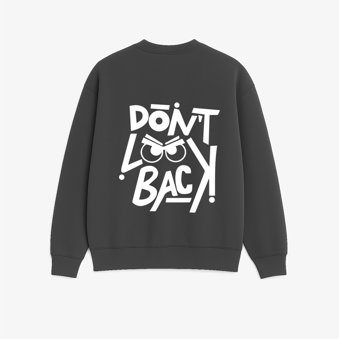 Don't Look Back - Printed Oversized Sweatshirt
